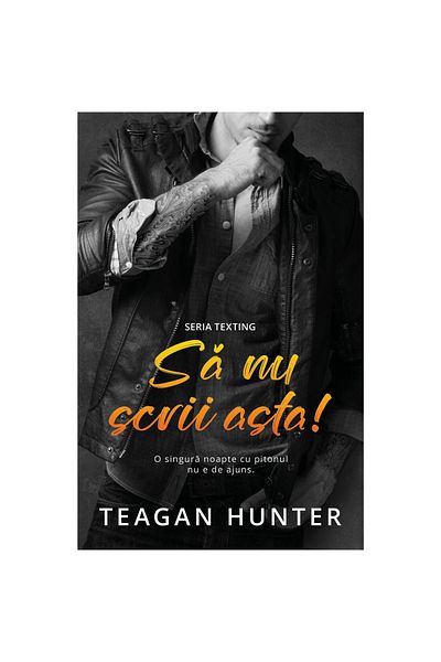 Editura Casa Nu scrie asta!, Teagan Hunter