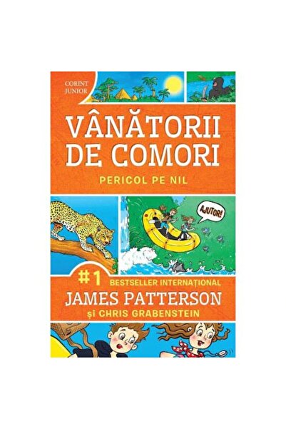 Corint Junior Vânători de comori, voi. 2. Pericol pe Nil, James Patterson, Chris Grabenstein