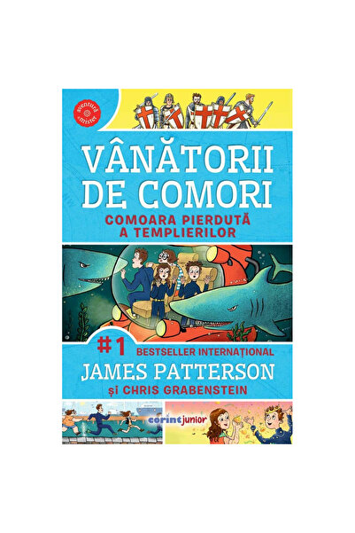 Corint Junior Comoara pierdută a cavalerilor templieri, vol. 8 - James Patterson, Chris Grabenstein