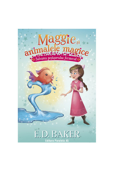 Paralela 45 Maggie și animalele magice. Vol. 2. Salvarea peștelui fermecat, E...
