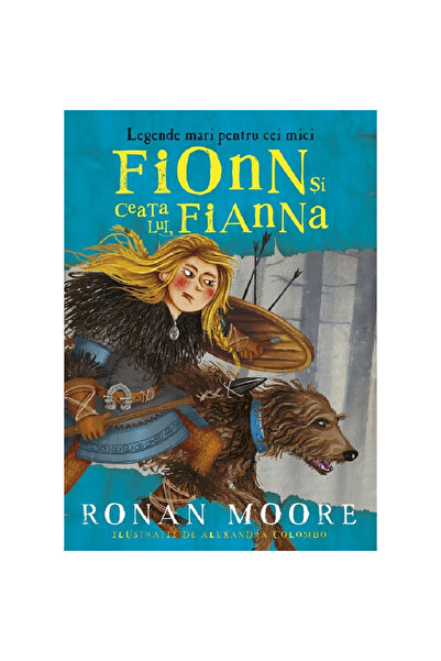 Paralela 45 Ο Φιον και οι Φιάννα του. Μεγάλες θρύλοι για μικρούς - Ρόναν Μουρ...