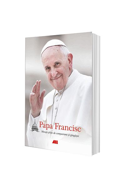 Allfa Pope Francis. Messages full of compassion and tenderness (paperback edition), Pope Francis
