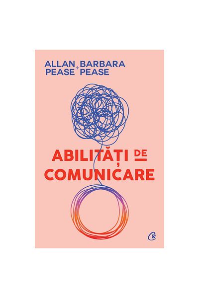 Curtea Veche Communication skills. 3rd Ed, Allan & Barbara Pease