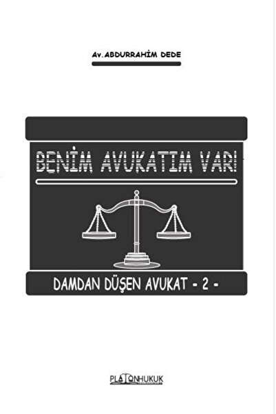 BENİM AVUKATIM VAR!