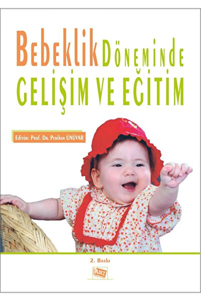 Anı Yayıncılık Bebeklik Döneminde Gelişim ve Eğitim