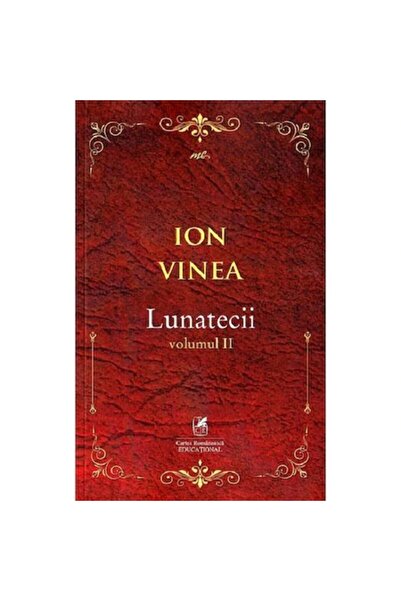 Editura Cartea Romaneasca Educational Οι τρελοί. Τόμος II. Ion Voinea