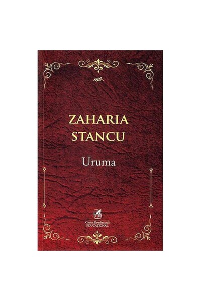 Editura Cartea Romaneasca Educational Uruma. Zaharia Stancu
