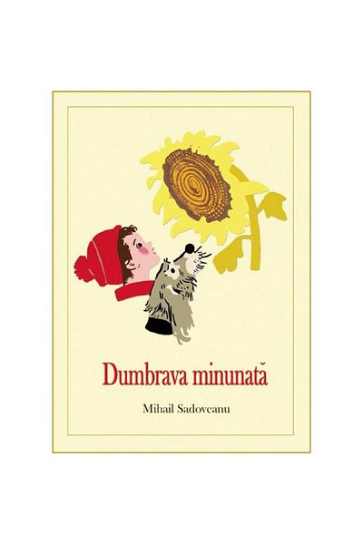 Mihail Sadoveanu The Wonderful Grove - Mihail Sadoveanu