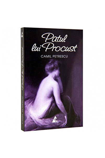 Editura Agora Το κρεβάτι του Προκούστ - Camil Petrescu