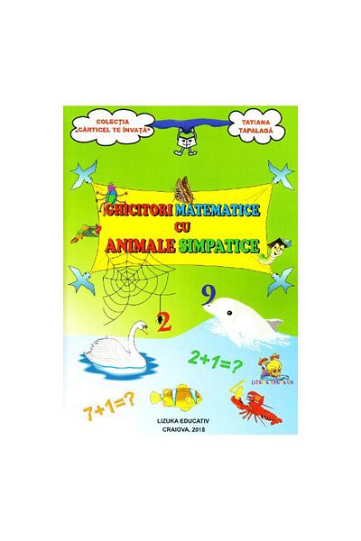 Lizuka Educativ Ghicitori matematice cu animale dragute - Tatiana Tapalaga