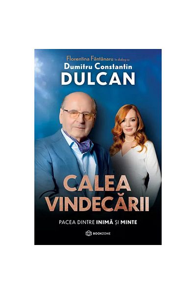Bookzone The Path to Healing. Peace between Heart and Mind - Constantin Dulcan and Florentina Fantanaru