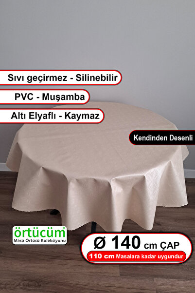 Örtücüm Yuvarlak Pvc Muşamba Astarlı Masa Örtüsü Krem Kendinden Desenli Silin...