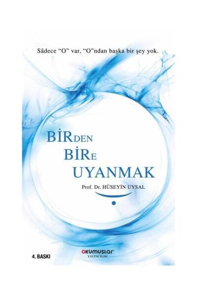 Okumuşlar Yayıncılık Birden Bire Uyanmak / / Prof. Dr. Hüseyin Uysal
