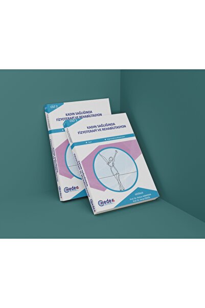 Hedef CS Yayıncılık KADIN SAĞLIĞINDA FİZYOTERAPİ VE REHABİLİTASYON CİLT 1-2
