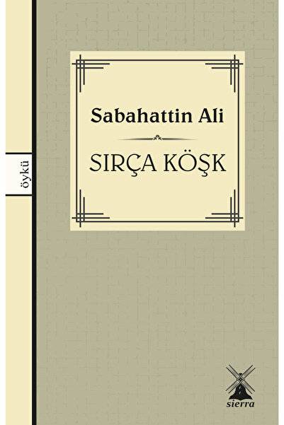 Sierra Kitap Sırça Köşk - Sabahattin Ali