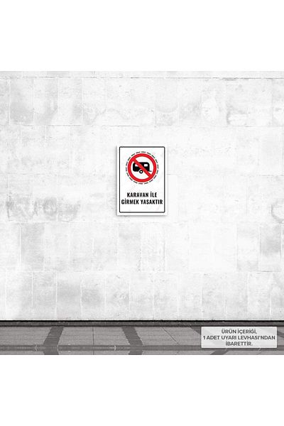 Posterya Ul01584-A4 - It Is Forbidden to Enter with Caravan Warning Sign (21,6×30,3cm)