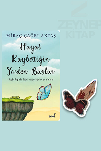 İndigo Kitap Hayat Kaybettiğin Yerden Başlar - Miraç Çağrı Aktaş (Özel Tasarı...