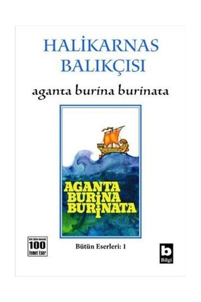 Bilgi Yayınevi Bilgi Halikarnas Balıkçısı Aganta Burina Burinata Kitap