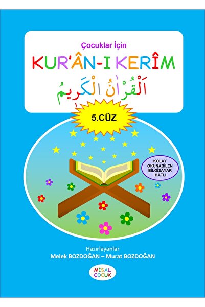 Misal Çocuk Çocuklar İçin Kur'an-ı Kerim (5. CÜZ) - Melek Ve Murat Bozdoğan