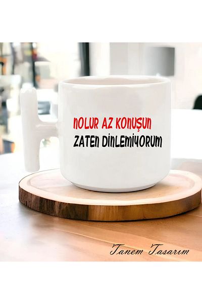 Tanem Tasarım Talk Less I'M Already Listening - t Handle Mug