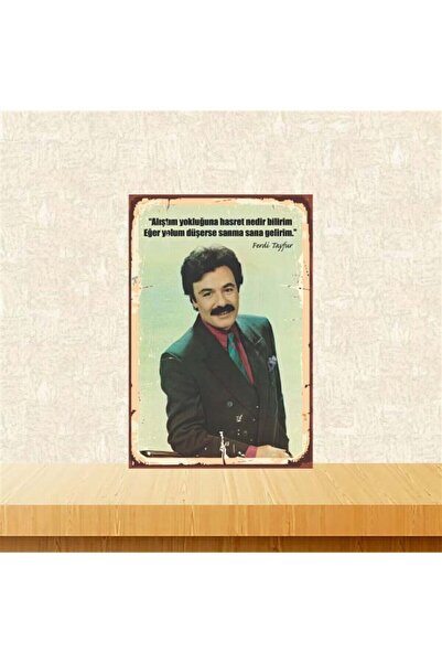 TAKIFİX Siyah Ferdi Tayfur Alıştım Yokluğuna Yazılı Ahşap Poster