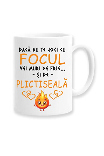 OEM Cană albă personalizată „dacă nu te joci cu focul, vei muri de frig și......