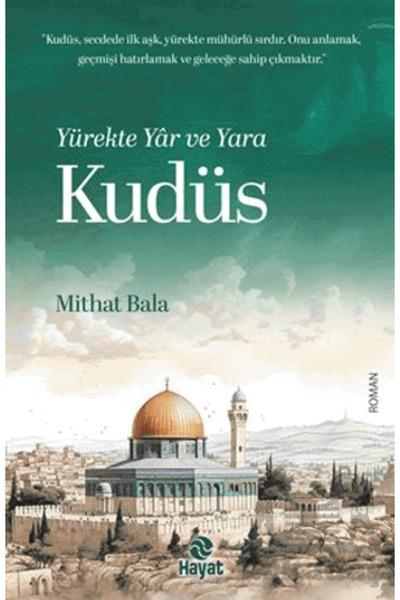 Hayat Yayınları Yürekte Y r Ve Yara Kudüs