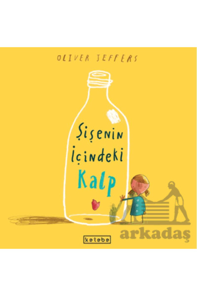 Ketebe Çocuk Şişenin İçindeki Kalp