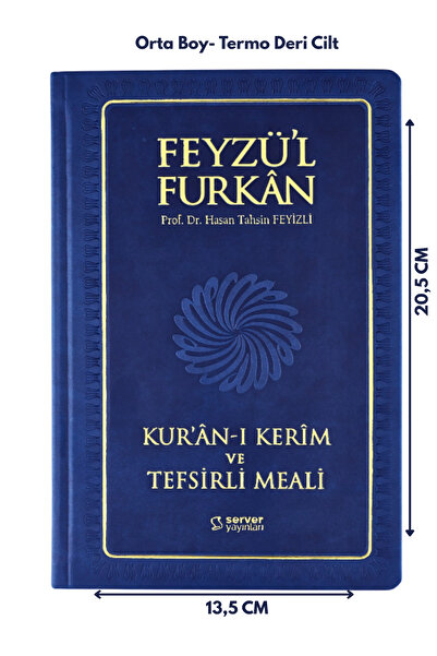 Server Yayınları Feyzü'l Furkan Kur'ân-ı Kerîm Ve Tefsirli Meali Lacivert(ORTA BOY-KURANI KERİM VE MEAL-CİLTLİ)