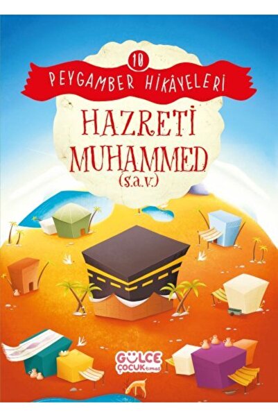 Gülce Kitap Hazreti Muhammed - Peygamber Hikayeleri 10