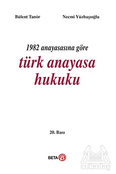 Genel Markalar 1982 Anayasasına Göre Türk Anayasa Hukuku