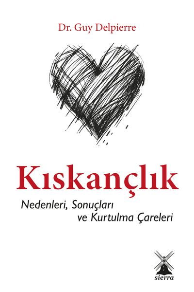 Sierra Kitap Kıskançlık - NEDENLERİ, SONUÇLARI VE KURTULMA ÇARELERİ - Sierra ...