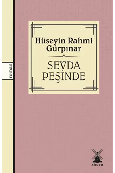 Sierra Kitap Sevda Peşinde - Hüseyin Rahmi Gürpınar