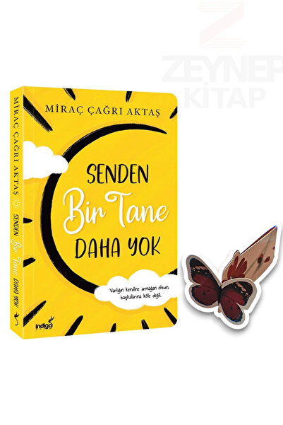 İndigo Kitap Senden Bir Tane Daha Yok - Miraç Çağrı Aktaş(Özel Tasarım Kelebe...