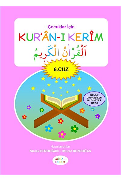 Misal Çocuk Çocuklar İçin Kur'an-ı Kerim (6. CÜZ) - Melek Ve Murat Bozdoğan