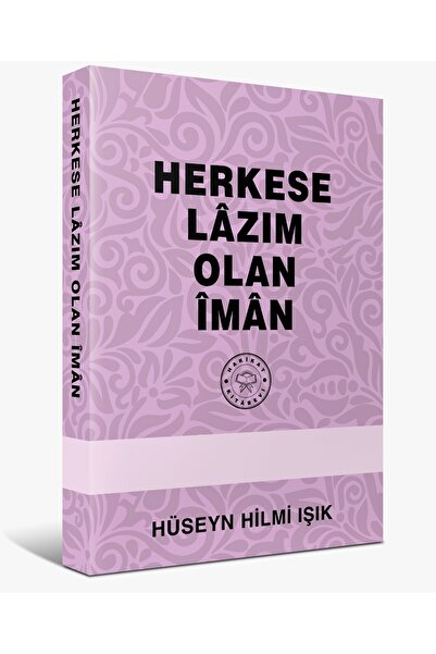 Hakikat Kitabevi Herkese Lâzım Olan Îmân