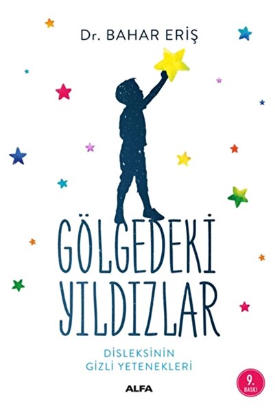 Alfa Yayınları Gölgedeki Yıldızlar Disleksinin Gizli Yetenekleri kitabı / Bah...
