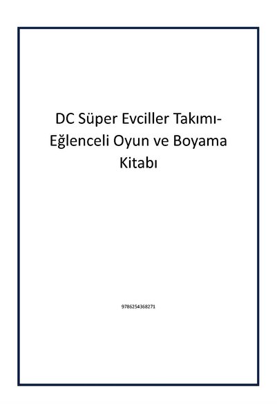 Beta Kids Yayınları DC Super Pets Team - Fun Game and Coloring Book
