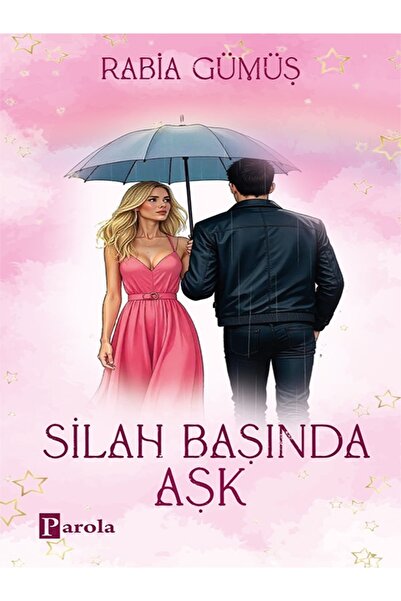 Parola Yayınları Silah Başında Aşk