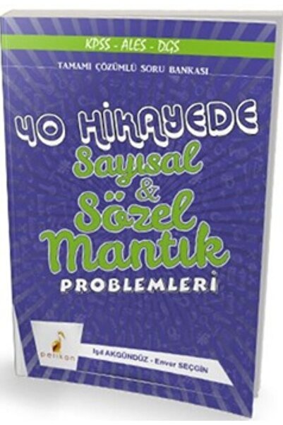 Genel Markalar Pelikan Yayınları 40 Hikayede Sayısal Ve Sözel Mantık Probleml...