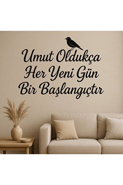 softclass Umut Oldukça Her Yeni Gün Bir Başlangıçtır Duvar Yazısı Sözü Motivasyon sözü salon/ofis dekoru
