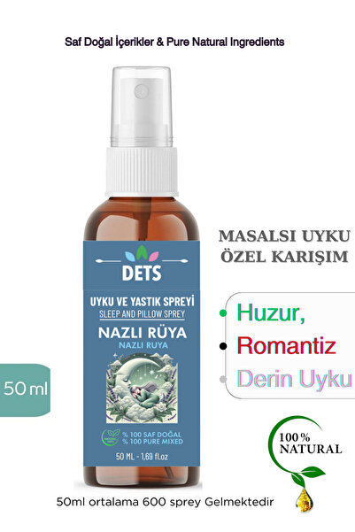 Dets Nazlı Rüya Doğal Uyku Spreyi Huzur, Romantizm ve Derin Uyku İçin Özel Ar...