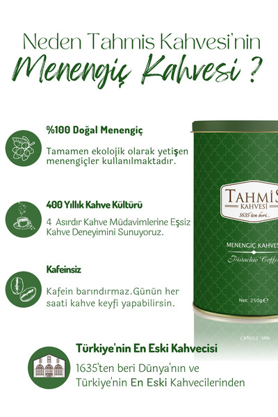 Tahmis Menengiç Kahvesi 250 gr Teneke - 1635'ten beri