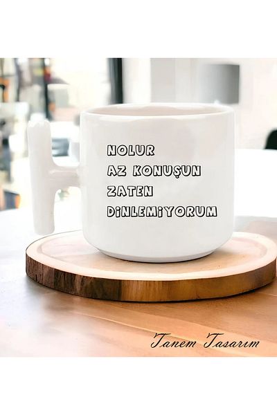Tanem Tasarım Talk Less I'M Already Listening - t Handle Mug