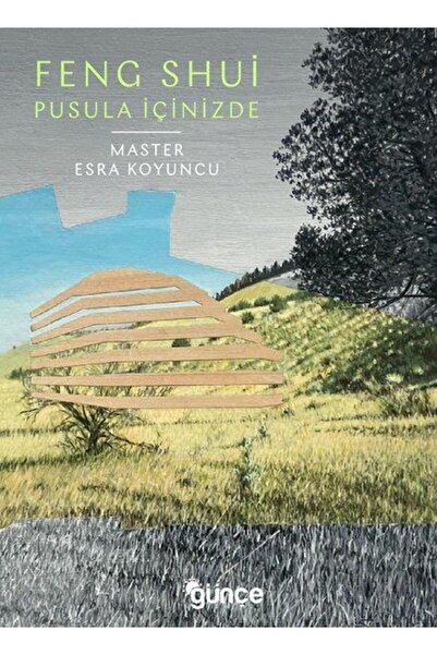 Günce Yayınları Feng Shui Pusula İçinizde Master Esra Koyuncu