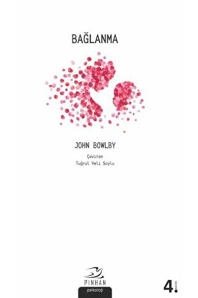 Pinhan Yayıncılık Bağlanma - John Bowlby