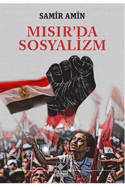 Kaynak Yayınları Mısır’da Sosyalizm