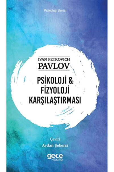 Gece Kitaplığı Psikoloji ve Fizyoloji Karşılaştırması