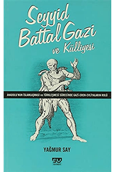 Su Yayınevi Seyyid Battal Gazi ve Külliyesi