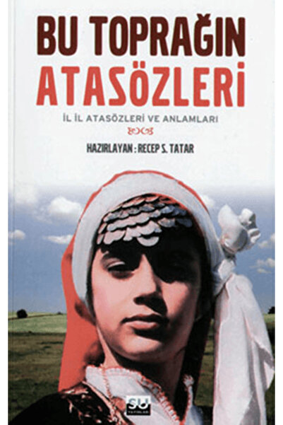 Su Yayınevi Bu Toprağın Atasözleri
